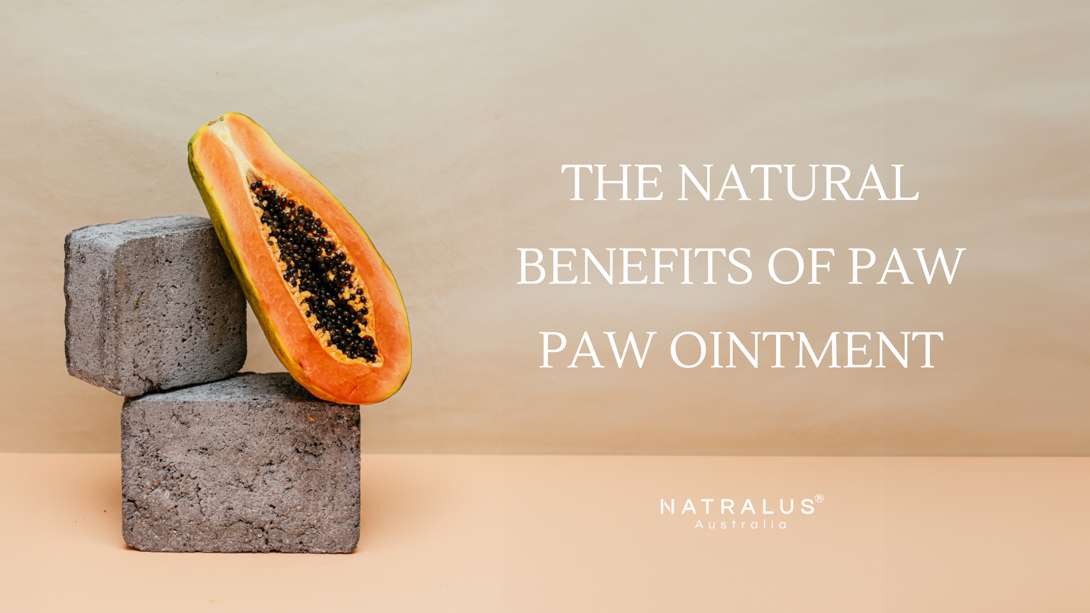 The natural benefits of Paw Paw Ointment